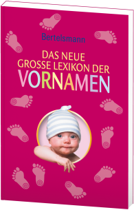 Das neue große Lexikon der Vornamen